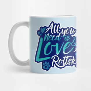 All You Need Is Love And A Rottsky Mug